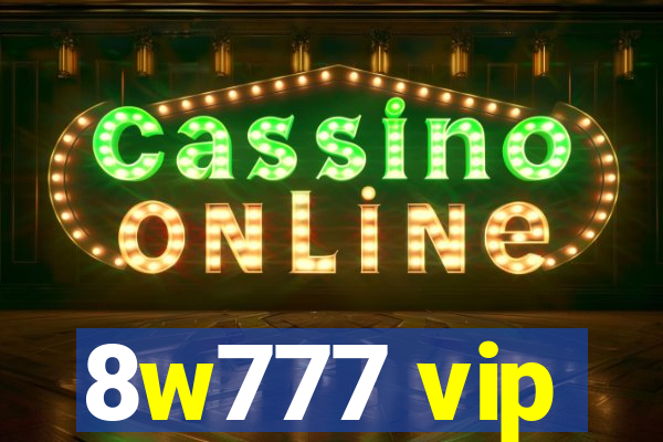 8w777 vip